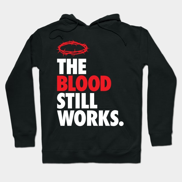 The Blood Still Works ALT Hoodie by Morg City